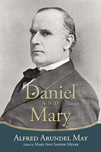Daniel and Mary: Edited by Mary Ann Sawyer Meyer