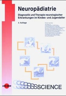 Neuropädiatrie - Diagnostik und Therapie neurologischer Erkrankungen im Kindes- und Jugendalter