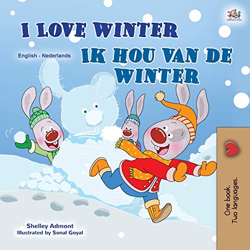 Shelley Admont I Love Winter (English Dutch Bilingual Children's Book) (English Dutch Bilingual Collection)