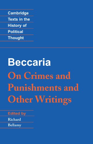 Richard Beccaria Beccaria, 'On Crimes And Punishments' And Other Writings (Cambridge Texts In The History Of Political Thought)