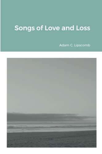 Songs of Love and Loss