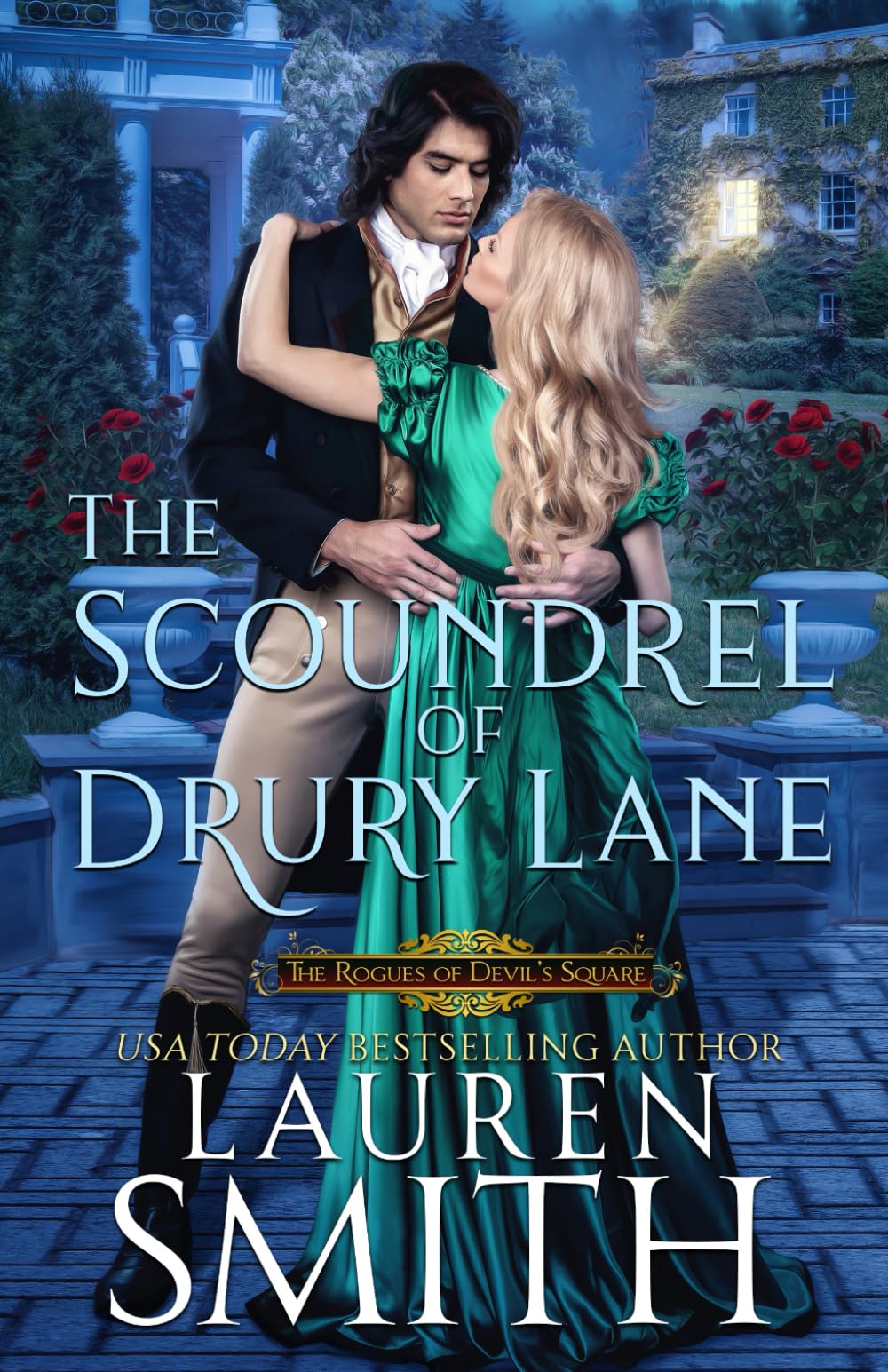 The Scoundrel of Drury Lane (The Rogues of Devil's Square, Band 1)