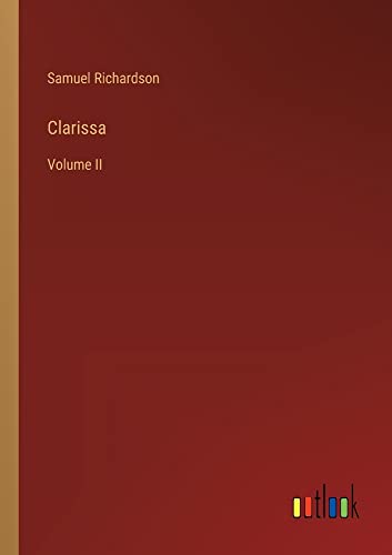 Clarissa: Volume II