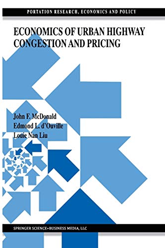 Economics of Urban Highway Congestion and Pricing (Transportation Research, Economics and Policy)