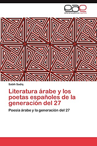 Literatura árabe y los poetas españoles de la generación del 27: Poesía árabe y la generación del 27