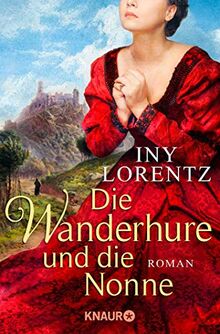 Die Wanderhure und die Nonne: Roman (Die Wanderhuren-Reihe, Band 7)