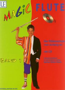 Magic Flute 1 - die Floetenschule Von Anfang An. Flöte