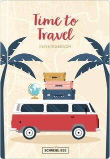 Reisetagebuch Time to travel, vegan: Reisetagebuch zum Ankreuzen und Ausfüllen, edles Softcover mit Lesebändchen, 160 Seiten  SchreibLiebe