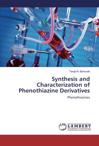 Synthesis and Characterization of Phenothiazine Derivatives: Phenothiazines
