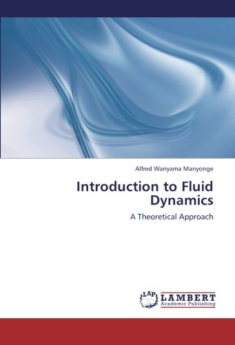 Introduction to Fluid Dynamics: A Theoretical Approach