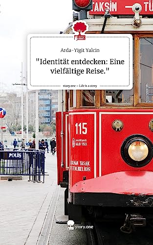 Identität entdecken: Eine vielfältige Reise.. Life is a Story - story.one