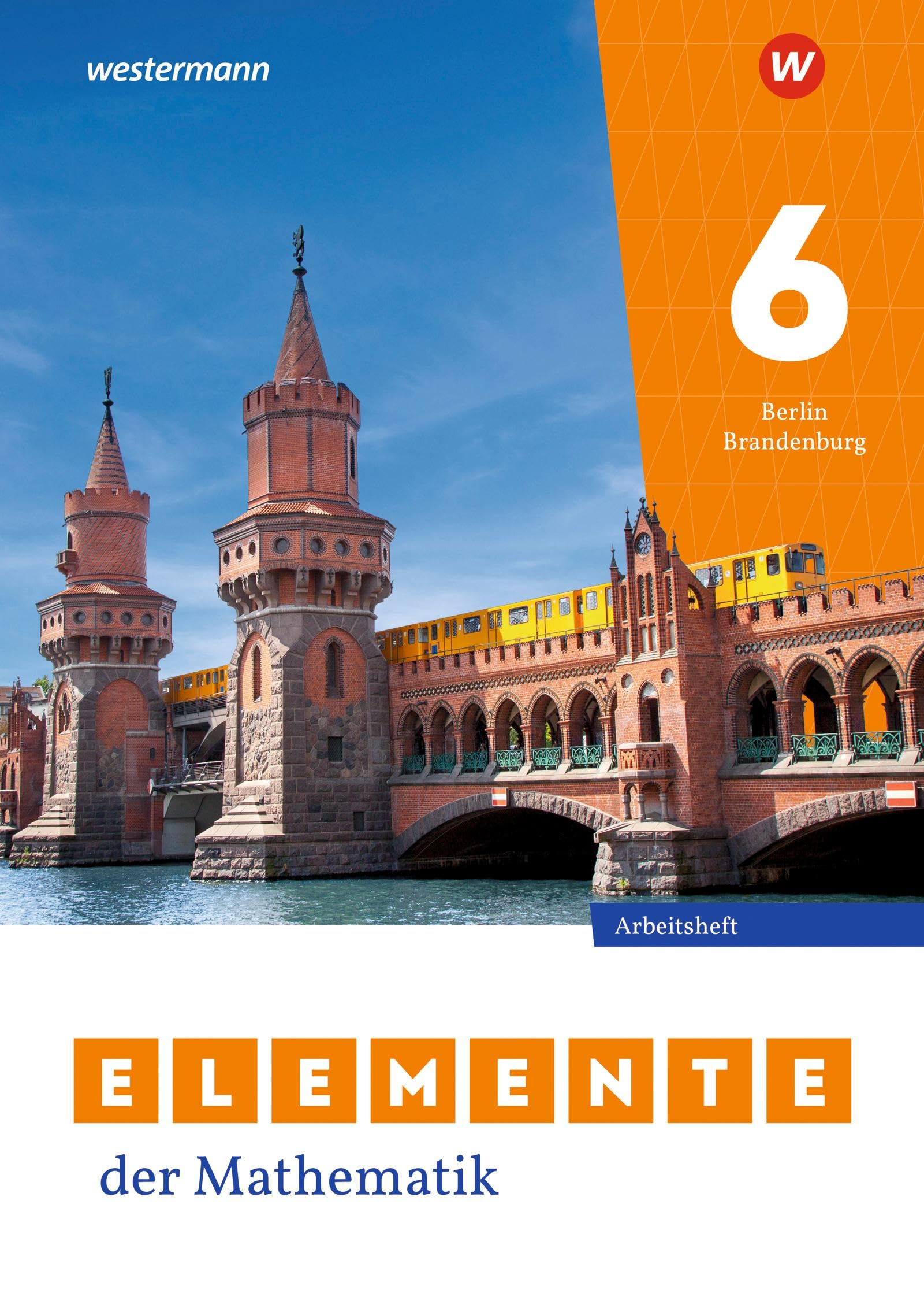 Elemente der Mathematik SI - Ausgabe 2025 für Berlin und Brandenburg: Arbeitsheft 6 mit Lösungen: Ausgabe 2025 - Sekundarstufe 1