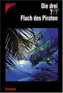 Die drei Fragezeichen, Bd.135 : Fluch des Piraten