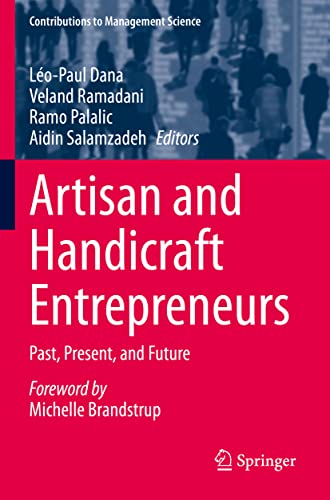 Artisan and Handicraft Entrepreneurs: Past, Present, and Future (Contributions to Management Science)