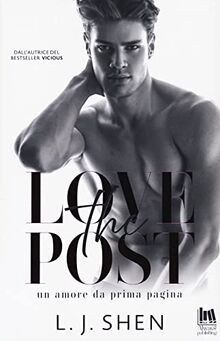 The Love Post. Un Amore Da Prima Pagina