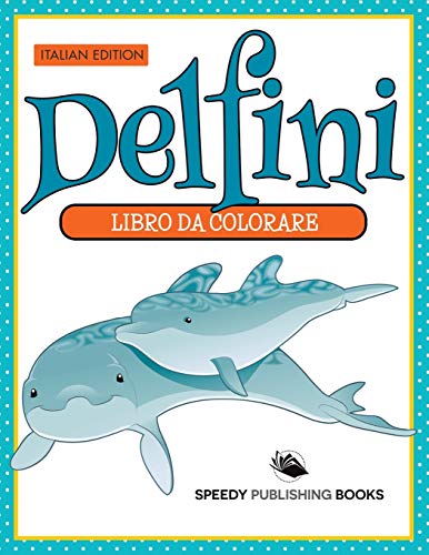 Delfini: Libro Da Colorare