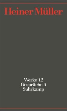 Werke: Band 12: Gespräche 3. 1991-1995