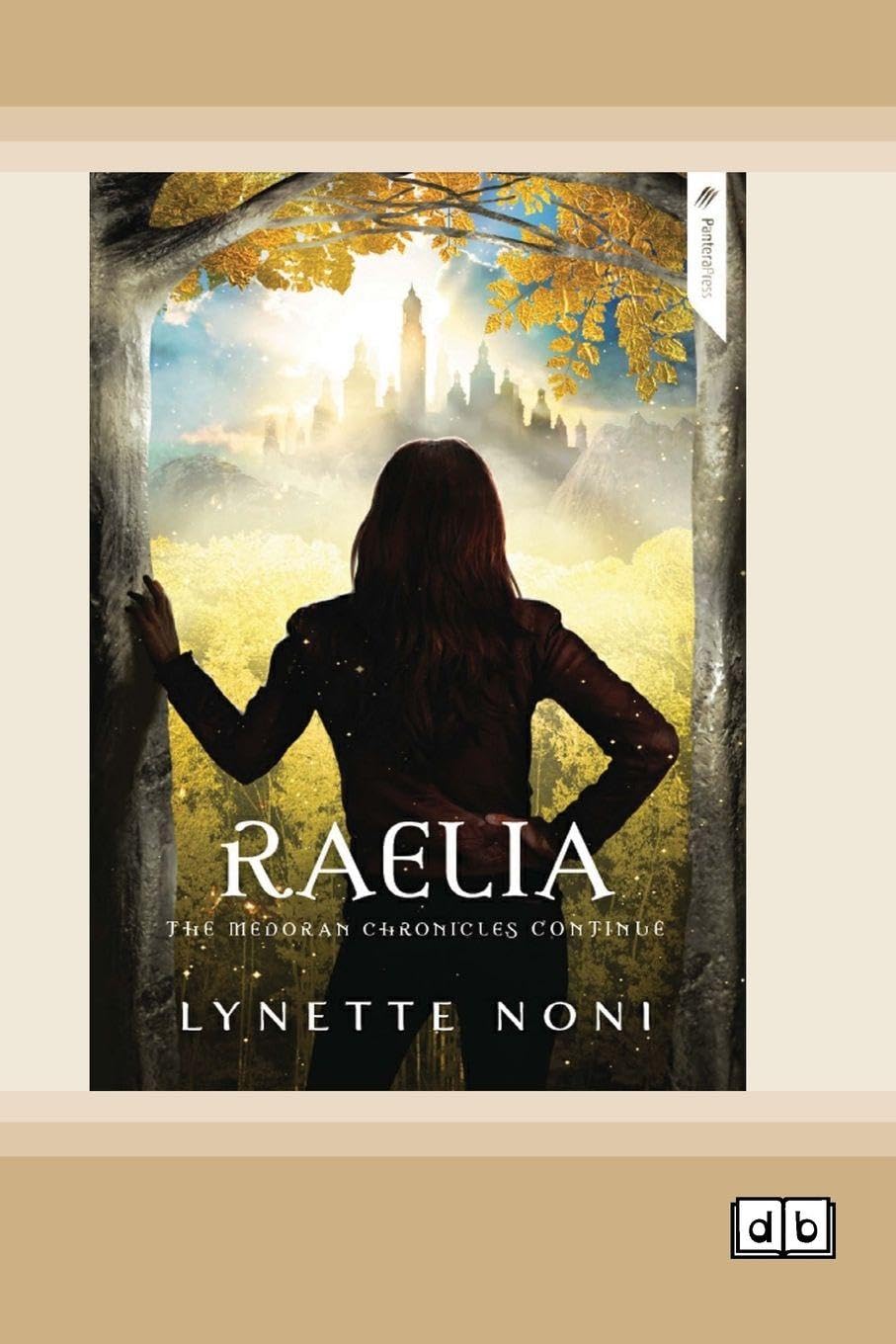Lynette Noni Raelia, Book 2 Of The Medoran Chronicles (Dyslexia-Friendly Edition)
