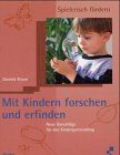 Mit Kindern forschen und erfinden
