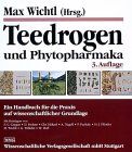 Teedrogen und Phytopharmaka. Ein Handbuch für die Praxis auf wissenschaftlicher Grundlage