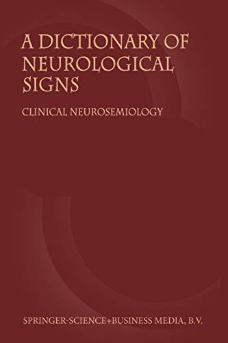 A Dictionary of Neurological Signs: Clinical Neurosemiology