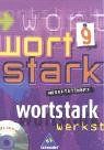 wortstark / Themen und Werkstätten für den Deutschunterricht - Allgemeine Ausgabe 2003: wortstark - Allgemeine Ausgabe 2003: Werkstattheft 9 mit CD-ROM