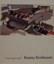 Tussen oog en hand: Emmy Eerdmans, tekeningen en schilderijen | Buch | Zustand sehr gut