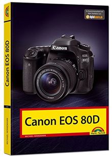 Canon EOS 80D - Das Handbuch