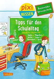 Pixi Wissen, Band 85: Basiswissen Grundschule: Tipps für den Schulalltag