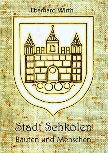 Stadt Schkölen: Bauten und Menschen