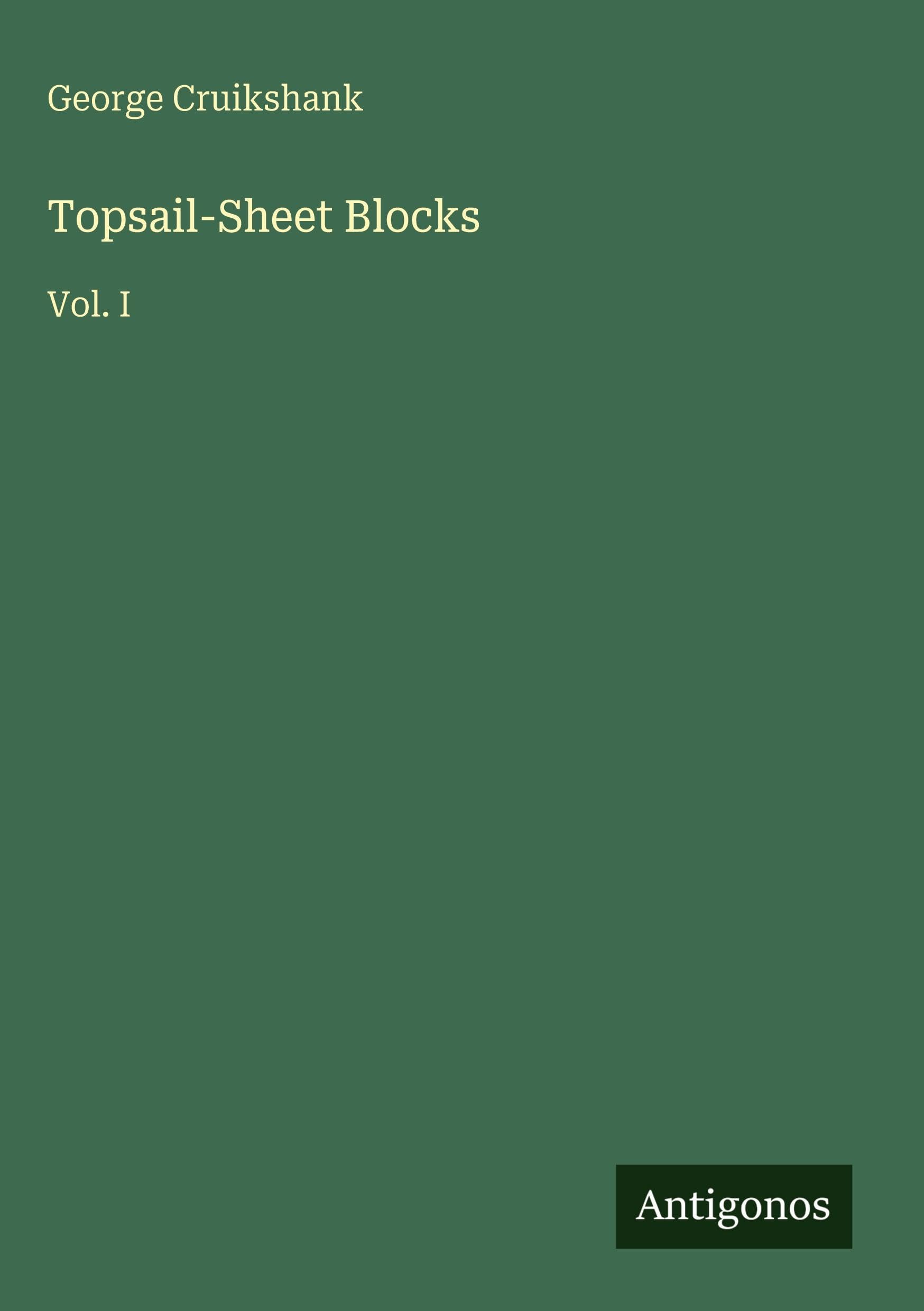 Topsail-Sheet Blocks: Vol. I