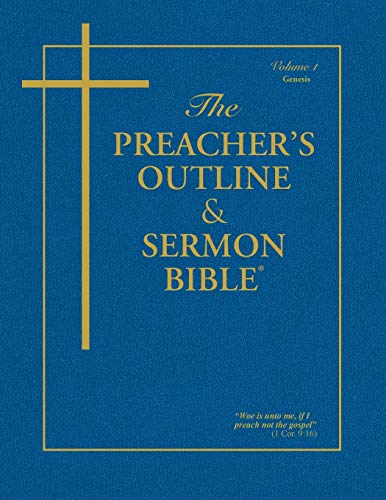 The Preacher's Outline & Sermon Bible: Genesis Volume 1: Genesis (1-11): King James Version (The Preacher's Outline & Sermon Bible KJV, Band 1)