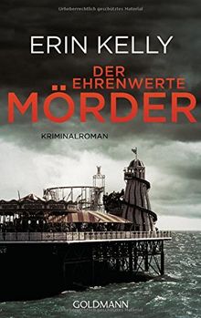 Der ehrenwerte Mörder: Kriminalroman