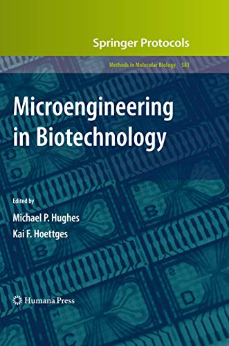 Microengineering in Biotechnology (Methods in Molecular Biology, 583, Band 583)