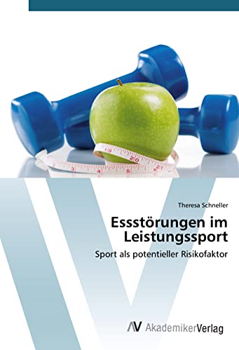 Essstörungen im Leistungssport: Sport als potentieller Risikofaktor