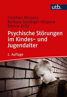 Psychische Störungen im Kindes- und Jugendalter