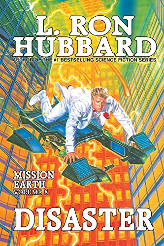 Disaster: Mission Earth Volume 8 (Mission Earth series, Band 8)