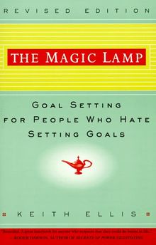 The Magic Lamp: Goal Setting for People Who Hate Setting Goals