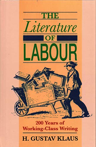 Literature of Labour: 200 Years of Working Class Writing