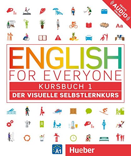 English for everyone 1 / English for Everyone 1: Der visuelle Selbstlernkurs / Kursbuch