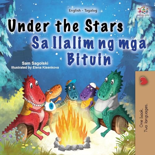 Under the Stars (English Tagalog Bilingual Kid's Book) (English Tagalog Bilingual Collection)