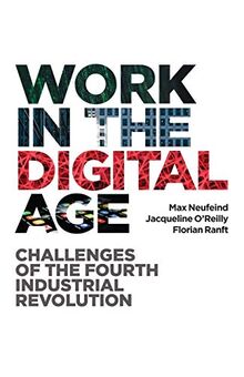 Work in the Digital Age: Challenges of the Fourth Industrial Revolution