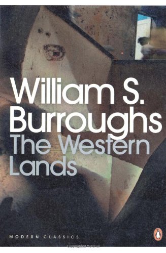 Burroughs, William S. The Western Lands (Penguin Modern Classics)