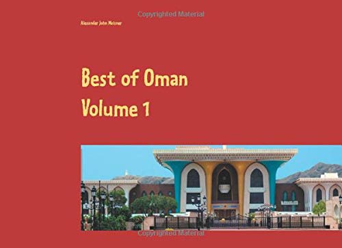 Best of Oman: A pictorial journey