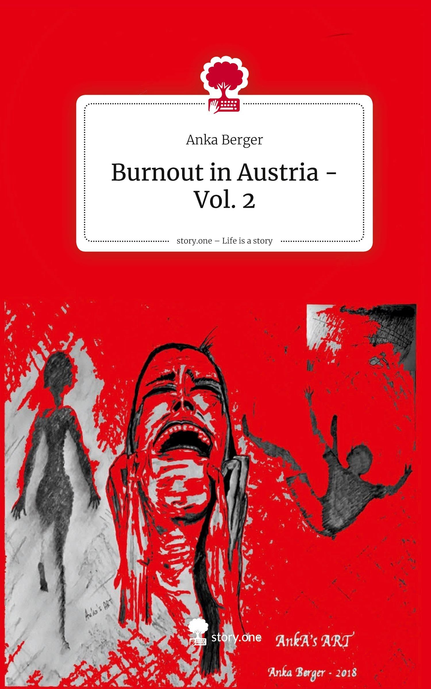 Burnout in Austria - Vol. 2. Life is a Story - story.one: DE