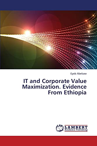 IT and Corporate Value Maximization. Evidence From Ethiopia
