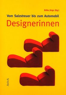 Vom Salzstreuer bis zum Automobil: Designerinnen