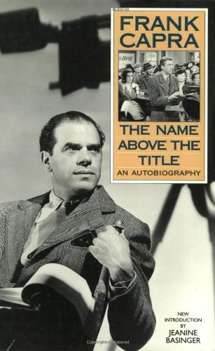 The Name Above The Title: An Autobiography