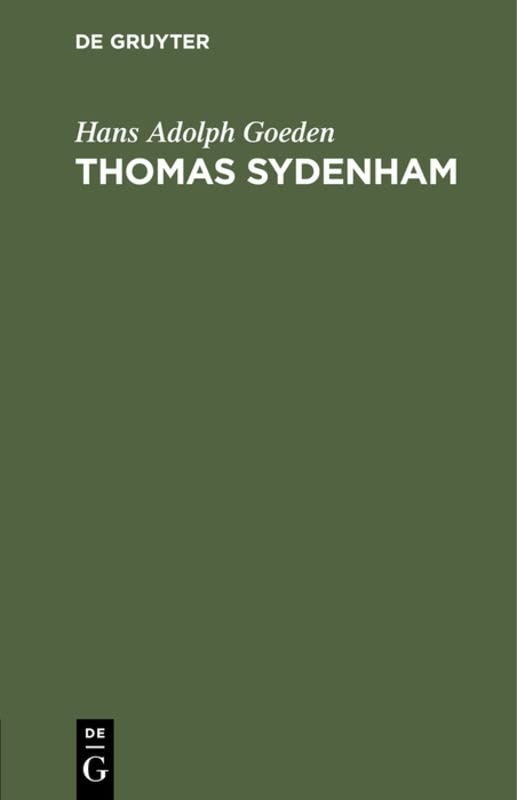 Thomas Sydenham: Über seine Bedeutung in der heilenden Kunst