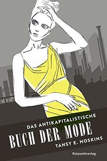 Das antikapitalistische Buch der Mode